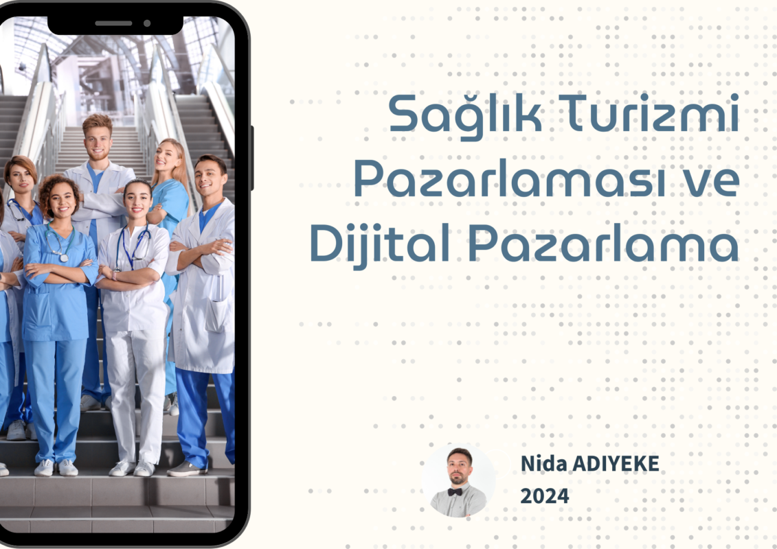 Saglik Turizmi Pazarlamasi ve Dijital Pazarlama 1 | NestHeal